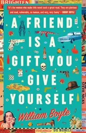 Boyle |  A Friend is a Gift you Give Yourself | eBook | Sack Fachmedien