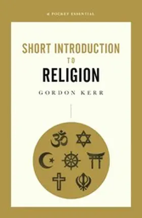 Kerr |  A Pocket Essential Short Introduction to Religion | eBook | Sack Fachmedien