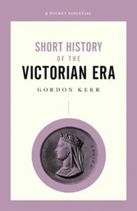 Kerr |  A Short History of the Victorian Era | eBook | Sack Fachmedien