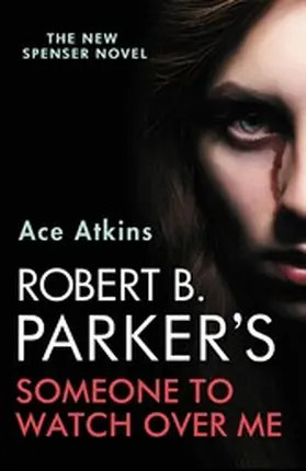 Atkins |  Robert B. Parker's Someone to Watch Over Me | eBook | Sack Fachmedien