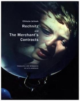 Jelinek |  Rechnitz and the Merchant's Contracts | Buch |  Sack Fachmedien
