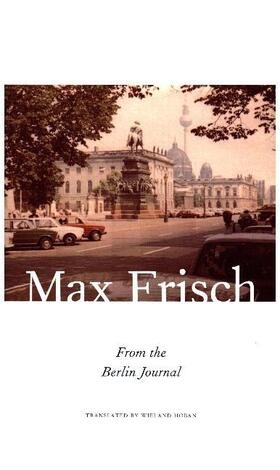 Frisch / Strässle / Unser |  From the Berlin Journal | Buch |  Sack Fachmedien