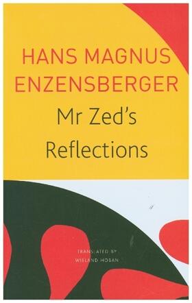 Enzensberger |  Mr Zed's Reflections | Buch |  Sack Fachmedien