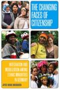 Mushaben |  The Changing Faces of Citizenship | eBook | Sack Fachmedien