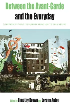 Brown / Anton |  Between the Avant-garde and the Everyday | Buch |  Sack Fachmedien