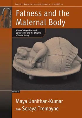 Unnithan-Kumar / Tremayne |  Fatness and the Maternal Body | Buch |  Sack Fachmedien