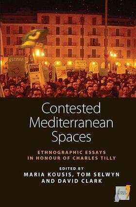 Kousis / Selwyn / Clark |  Contested Mediterranean Spaces | Buch |  Sack Fachmedien