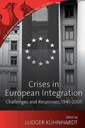 Kuhnhardt / Kühnhardt |  Crises in European Integration | Buch |  Sack Fachmedien