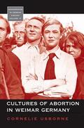 Usborne |  Cultures of Abortion in Weimar Germany | Buch |  Sack Fachmedien