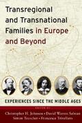 Johnson / Sabean / Teuscher |  Transregional and Transnational Families in Europe and Beyond | eBook | Sack Fachmedien