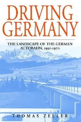 Zeller |  Driving Germany | eBook | Sack Fachmedien