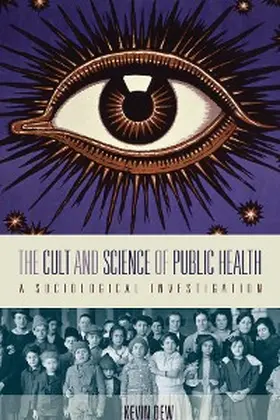 Dew |  Cult and Science of Public Health | eBook | Sack Fachmedien