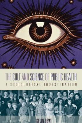 Dew | The Cult and Science of Public Health | E-Book | sack.de