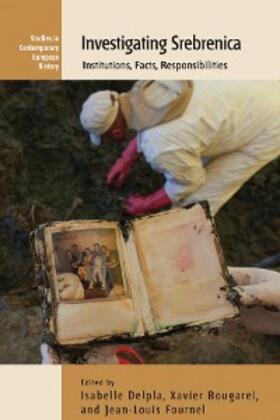 Delpla / Bougarel / Fournel | Investigating Srebrenica | E-Book | sack.de
