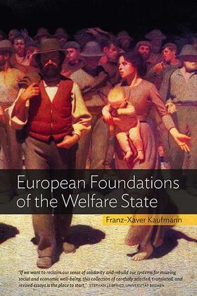 Kaufmann |  European Foundations of the Welfare State | Buch |  Sack Fachmedien