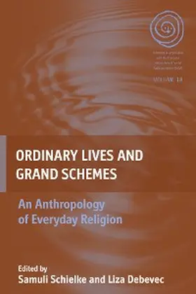 Schielke / Debevec | Ordinary Lives and Grand Schemes | E-Book | sack.de