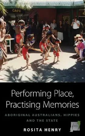 Henry |  Performing Place, Practising Memories | eBook | Sack Fachmedien