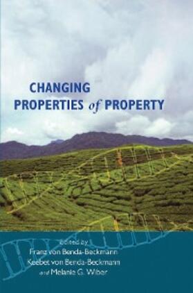 Benda-Beckmann / Wiber | Changing Properties of Property | E-Book | sack.de