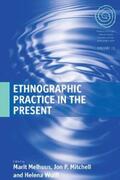 Melhuus / Mitchell / Wulff |  Ethnographic Practice in the Present | eBook | Sack Fachmedien