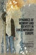 Langenbacher / Niven / Wittlinger |  Dynamics of Memory and Identity in Contemporary Europe | eBook | Sack Fachmedien