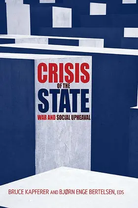 Kapferer / Bertelsen |  Crisis of the State | Buch |  Sack Fachmedien