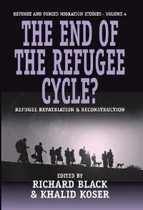 Black / Koser |  The End of the Refugee Cycle? | eBook | Sack Fachmedien