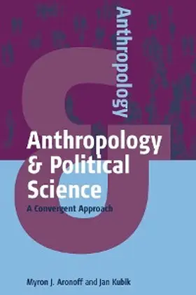 Aronoff | Anthropology and Political Science | E-Book | www.sack.de