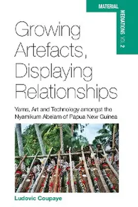Coupaye | Growing Artefacts, Displaying Relationships | E-Book | sack.de