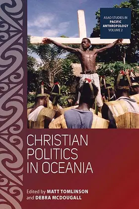 Tomlinson / McDougall |  Christian Politics in Oceania | Buch |  Sack Fachmedien