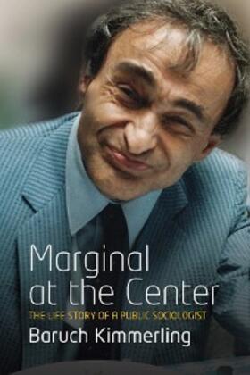 Kimmerling |  Marginal At the Center | eBook | Sack Fachmedien