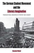Rinner |  The German Student Movement and the Literary Imagination | Buch |  Sack Fachmedien