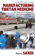 Saxer |  Manufacturing Tibetan Medicine | Buch |  Sack Fachmedien