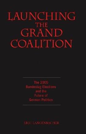 Langenbacher |  Launching the Grand Coalition | eBook | Sack Fachmedien