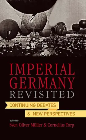 Müller / Torp | Imperial Germany Revisited | Buch | 978-0-85745-900-8 | sack.de