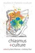 Wiseman / Paul |  Chiasmus and Culture. Edited by Boris Wiseman and Anthony Paul | Buch |  Sack Fachmedien