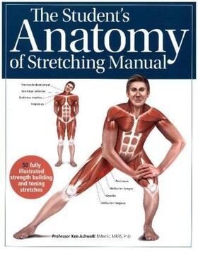 Ashwell | The Student's Anatomy of Stretching Manual | Buch | 978-0-85762-470-3 | sack.de