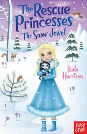 Harrison |  The Rescue Princesses: The Snow Jewel | eBook | Sack Fachmedien