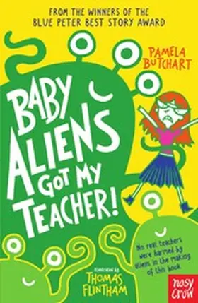 Butchart |  Baby Aliens Got My Teacher | eBook | Sack Fachmedien