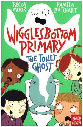 Butchart |  Wigglesbottom Primary: The Toilet Ghost | Buch |  Sack Fachmedien