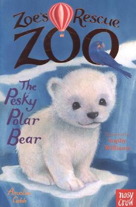 Cobb |  Zoe's Rescue Zoo: The Pesky Polar Bear | Buch |  Sack Fachmedien