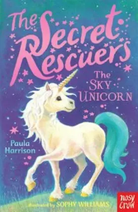 Harrison |  The Secret Rescuers: The Sky Unicorn | eBook | Sack Fachmedien