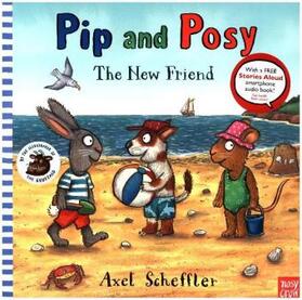 Scheffler / Reid |  Pip and Posy: The New Friend | Buch |  Sack Fachmedien