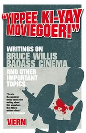 Vern |  "Yippee Ki-Yay Moviegoer!" | eBook | Sack Fachmedien