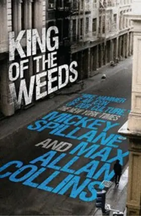 Spillane / Collins |  King of the Weeds | eBook | Sack Fachmedien