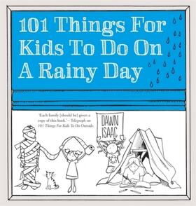 Isaac | 101 Things for Kids to do on a Rainy Day | Buch | 978-0-85783-307-5 | www.sack.de