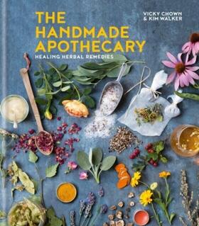 Walker / Chown |  The Handmade Apothecary | eBook | Sack Fachmedien