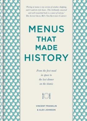 Johnson / Franklin |  Menus that Made History | eBook | Sack Fachmedien