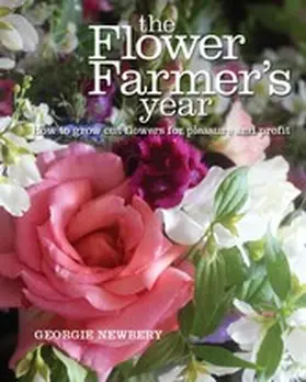 Newbery |  The Flower Farmer's Year | eBook | Sack Fachmedien