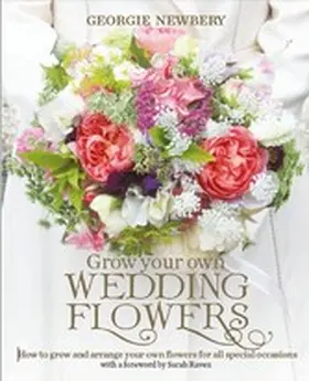 Newbery |  Grow your own Wedding Flowers | eBook | Sack Fachmedien