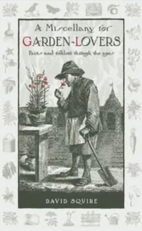 Squire |  A Miscellany for Garden-Lovers | eBook | Sack Fachmedien